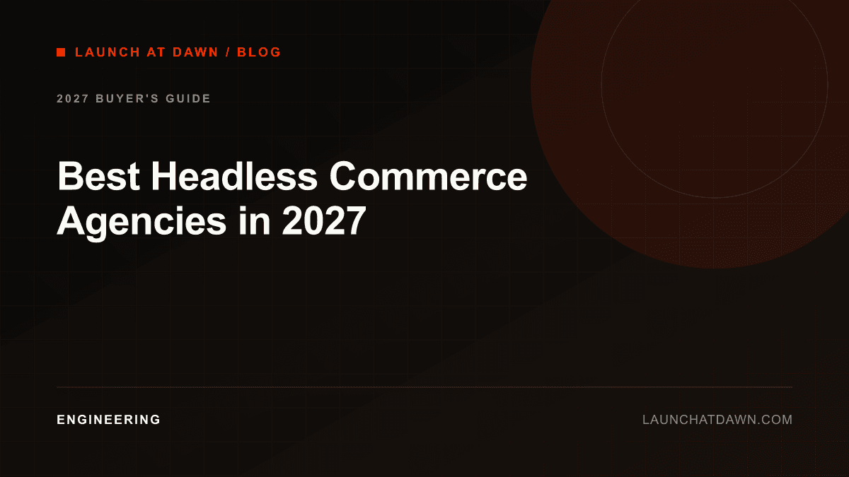 Best Headless Commerce Agencies in 2027