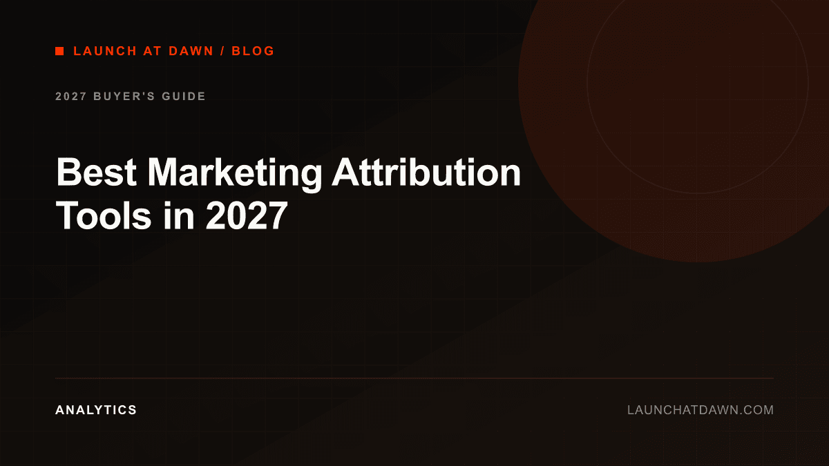Best Marketing Attribution Tools in 2027