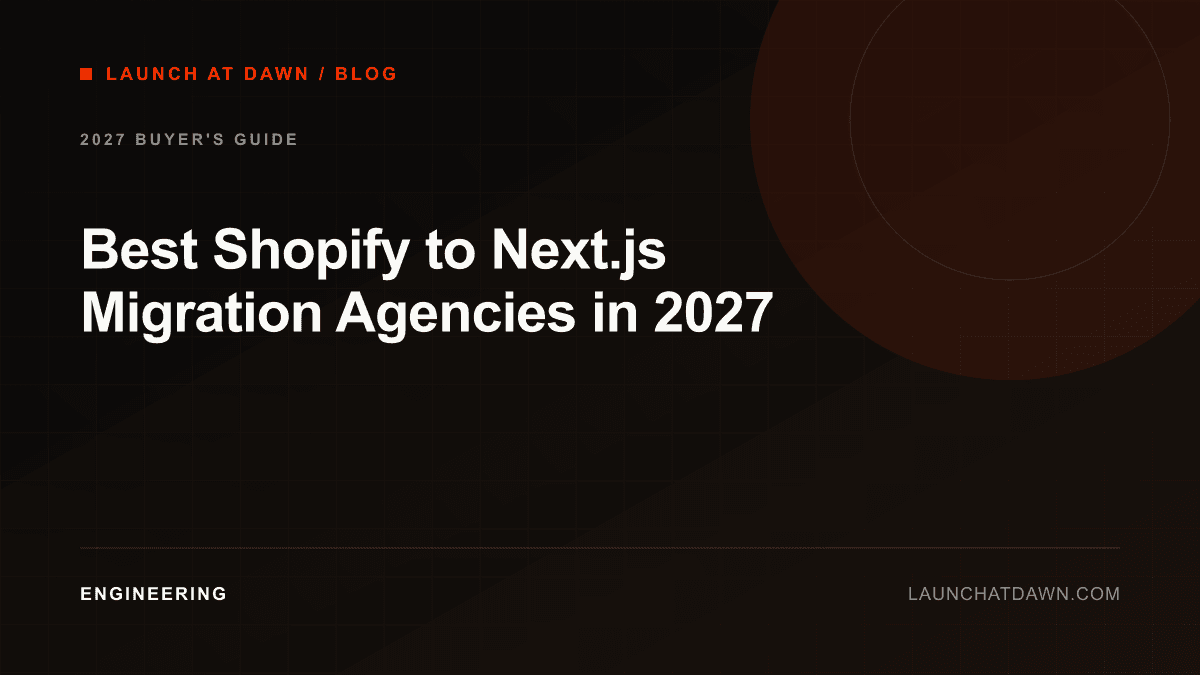 Best Shopify to Next.js Migration Agencies in 2027